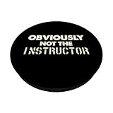 Zoom IMG-1 obviously not the instructor motivational Zoom IMG-1 obviously not the instructor motivational