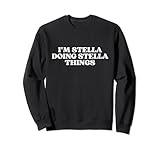 Photo Gallery i m stella doing stella things stella birthday felpa Photo Gallery i m stella doing stella things stella birthday felpa