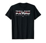 WWE Vatertag Tribal Chief Is My Daddy Roman Reigns T-Shirt