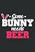 Some Bunny Needs Beer Funny Easter Beer: Lined Journal Notebook Birthday Gift Present - 6x9 inches - 120 Pages