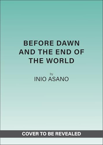 Before Dawn and the End of the World