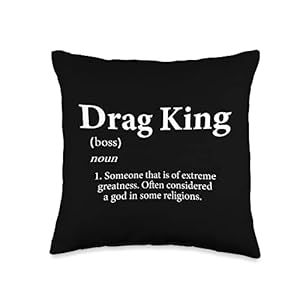 Top Gifts For Drag Kings Definition Funny Personalized Costume Drag King Throw Pillow, 16×16, Multicolor