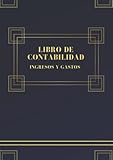 Libro de contabilidad ingresos y gastos: Libro de cuentas para autónomos y empresas. Registro diario de caja (Constitución de Sociedad)