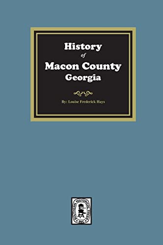 History of Macon County, Georgia History of Macon County, Georgia