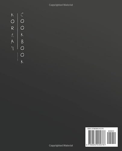 The Simply Korean Cookbook: Delicious & Easy Korean Cookbook For Everyday Meals