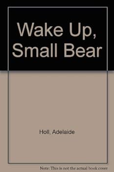 Hardcover Wake Up, Small Bear Book