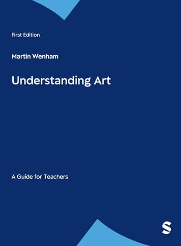 Understanding Art: A Guide for Teachers
