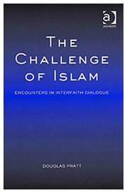 The Challenge Of Islam: Encounters In Interfaith Dialogue      Hardcover – January 1, 2005