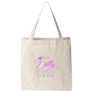 Be The Dolly You Wish To See In The World, 100% Cotton Canvas, Natural Tote Bag, Full-Color Tote, Funny Design