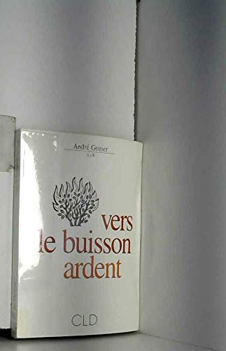 vers le buisson ardent