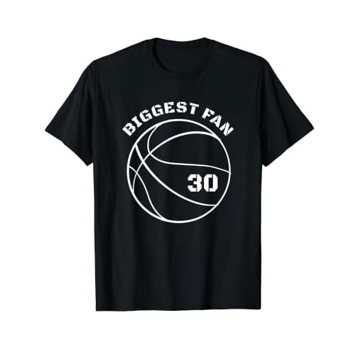 Basketball Player, Number 30's Biggest Fan, Basketball Fan T-Shirt