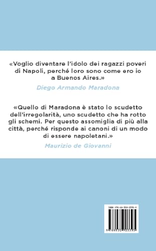 Il Napoli Di Maradona. Il Primo Scudetto E L'ultima Vittoria - 2
