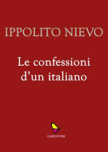 Le confessioni d'un italiano (Italian Edition)