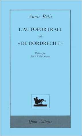 Preisvergleich Produktbild L'autoportrait dit "de Dordrecht" (Roman)