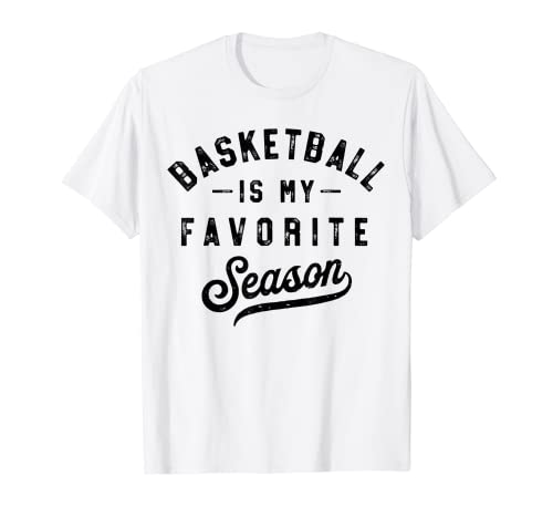 Basketball Is My Favorite Season Hoop Player Vintage T-Shirt