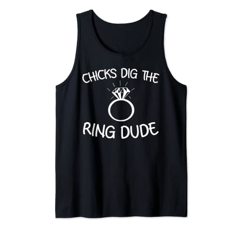 Funny Chicks Dig The Ring Dude | Regalo para portador de ceremonia Camiseta sin Mangas