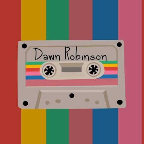 Dawn Robinson's Stories on Tape