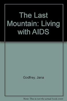 The Last Mountain: Living with AIDS