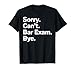 Bar Exam Art Men Women Law School Lawyer Bar Examination T-Shirt