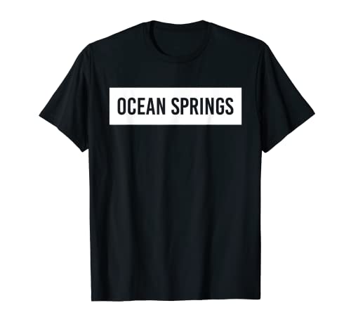 Regalo divertido de Ocean Springs MS MISSISSIPPI Camiseta