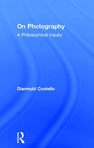 On Photography (Thinking in Action) by Diarmuid Costello
