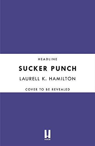 Sucker Punch: Anita Blake 27 (Anita Blake, Vampire Hunter, Novels)