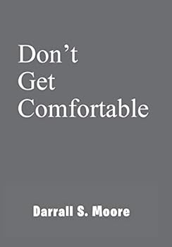 Hardcover Don't Get Comfortable Book