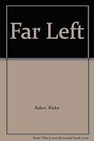 The far left: An expose of the extreme left in Britain 0297780301 Book Cover