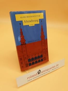 Altenehrung: Roman