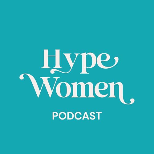 Hype Women Podcast Por Erin Gallagher arte de portada