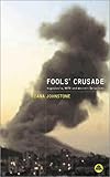 diana johnstone counterpunch  Fools\' Crusade: Yugoslavia, NATO and Western Delusions (Yugoslavia, NATO and Western Illusions)