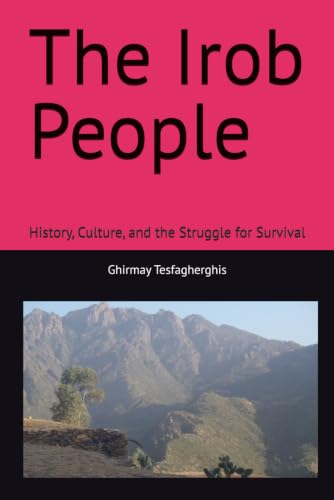 The Irob People: History, Culture, and the Struggle for Survival