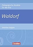 Waldorf (Pädagogische Ansätze für die Kita)