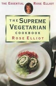 Buy The Essential Rose Elliot - The Supreme Vegetarian Cookbook Book Online At Low Prices In - Foto 7