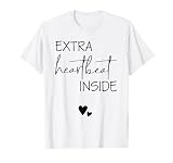 extra heartbeat inside T-Shirt
