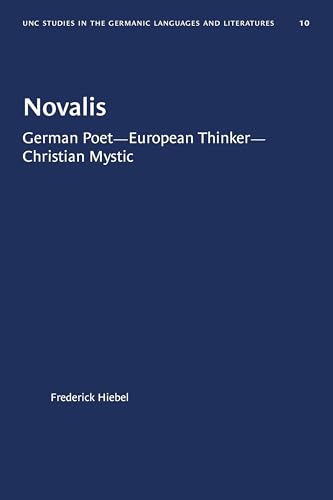 Novalis: German Poet--European Thinker--Christian Mystic: 10