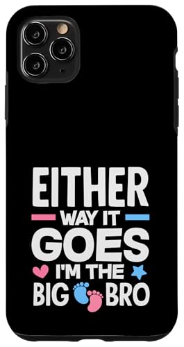 Either Way It Goes Im The Big Bro ���ʔ�I�p�[�e�B�[ �X�}�z�P�[�X iPhone 11 Pro Max �p