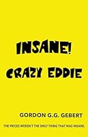INSANE! Crazy Eddie 0965879437 Book Cover