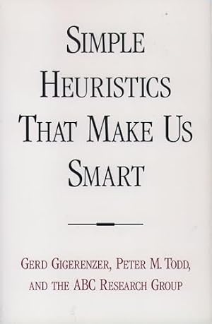 Book cover Simple Heuristics That Make Us Smart
