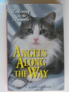 Hardcover Listening to the Animals: Angels Along the Way Book