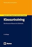 Klausurtraining: Die Assessor-Klausur im Zivilrecht (NomosReferendariat)