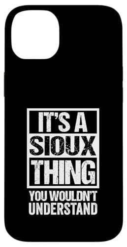 It's A Sioux Thing You Wouldn't Understand Oceti Sakowin �X�}�z�P�[�X iPhone 14 Plus �p