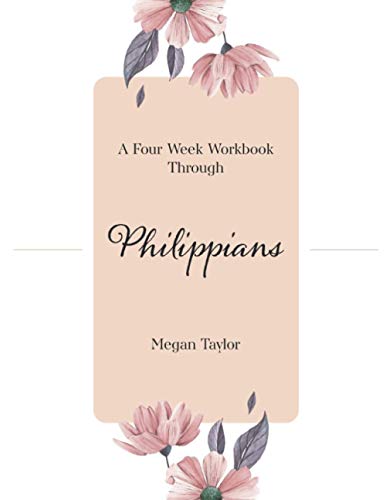 A Four Week Workbook Through Philippians