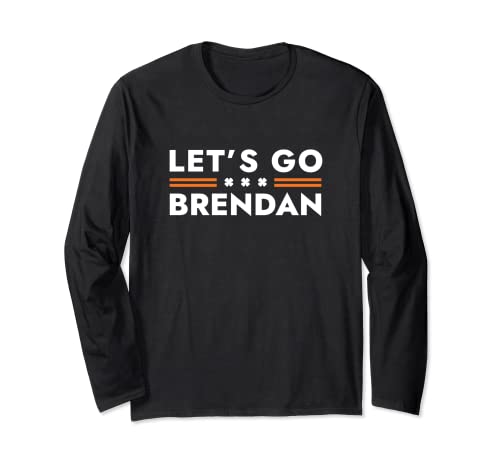 Irish Let's Go Brendan San Patricio Día Irlanda Brandon Meme Manga Larga