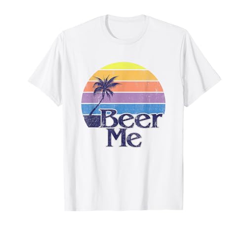 Funny Beer Humor - Vintage Retro California Beach Fashion T-Shirt