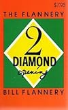 Flannery Two Diamond Opening