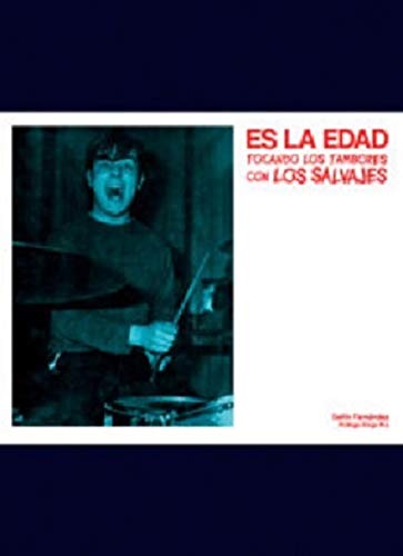 Portada de Es la Edad. Tocando los Tambores con los Salvajes