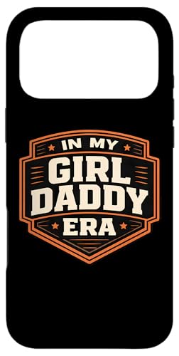 In My Girl Daddy Era Proud New Dad ���̓� �� �ʔ��� �X�}�z�P�[�X iPhone 17 Pro Max �p