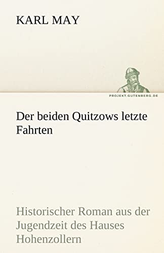 Der Beiden Quitzows Letzte Fahrten (German Edition)