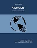 The 2022 Report on Alternators: World Market Segmentation by City